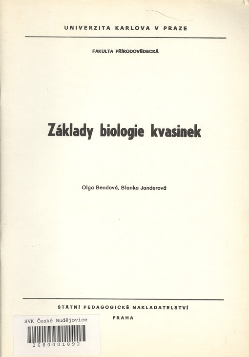 Základy biologie kvasinek: určeno pro posl. fak. přírodověd
