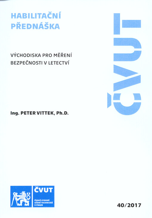 Východiska pro měření bezpečnosti v letectví = Foundations for measuring of safety in aviation