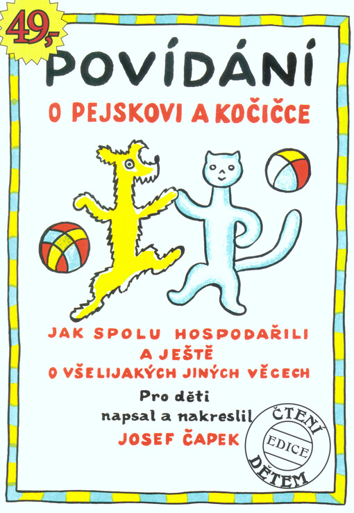 Povídání o pejskovi a kočičce : jak spolu hospodařili a ještě o všelijakých jiných věcech