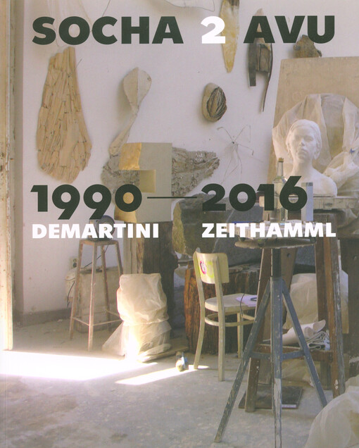 Socha 2 AVU 1990–2016 / Demartini – Zeithamml
