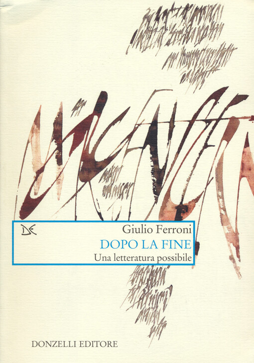 Dopo la fine : una letteratura possibile