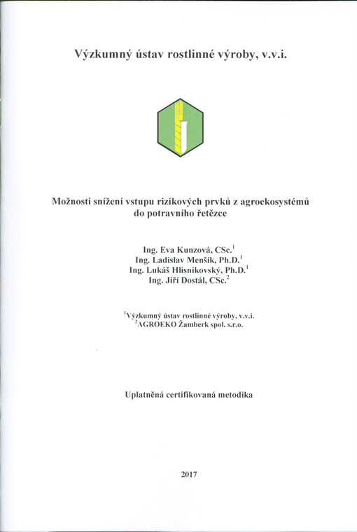Možnosti snížení vstupu rizikových prvků z agroekosystémů do potravního řetězce
