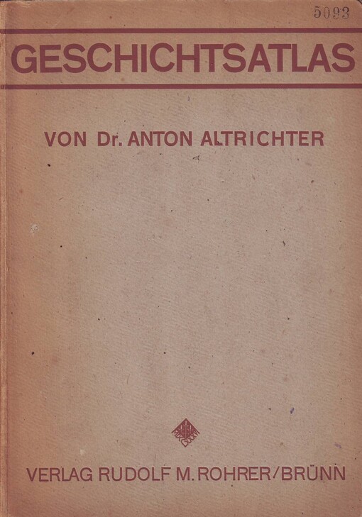 Geschichtsatlas für die deutschen Schulen in der Čechoslovakischen Republik