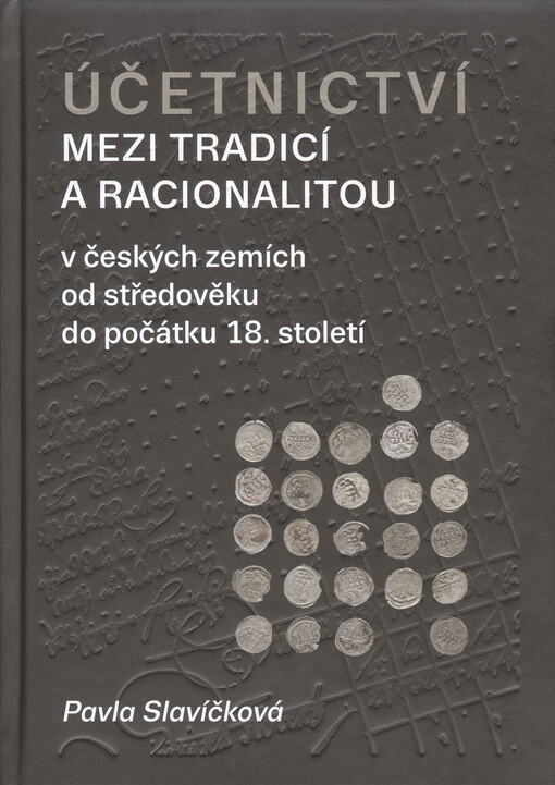 Účetnictví mezi tradicí a racionalitou