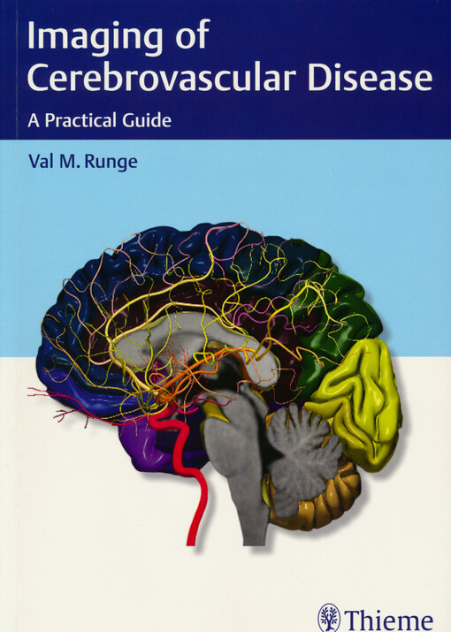 Imaging of cerebrovascular disease : a practical guide