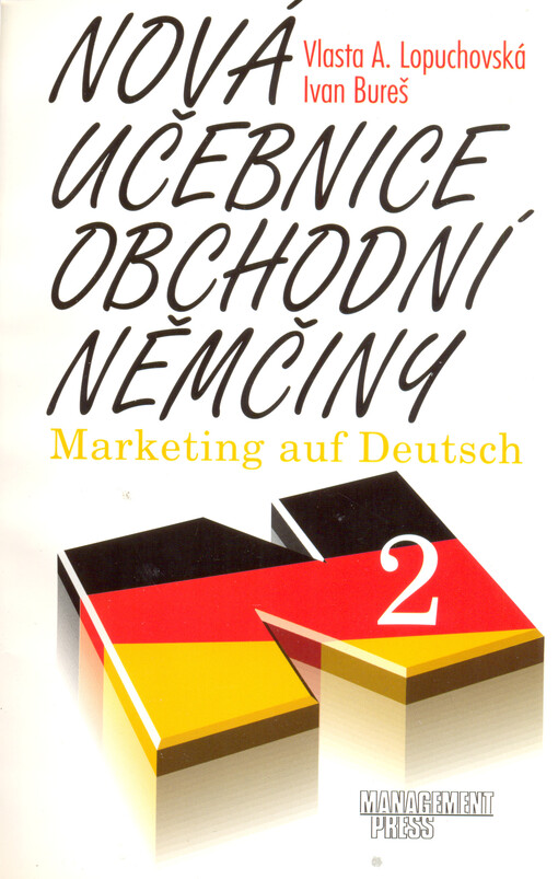 Nová učebnice obchodní němčiny. 2, Marketing auf Deutsch