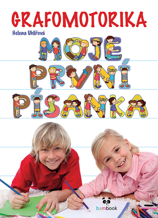 Grafomotorika - Moje první písanka | Uhlířová Helena