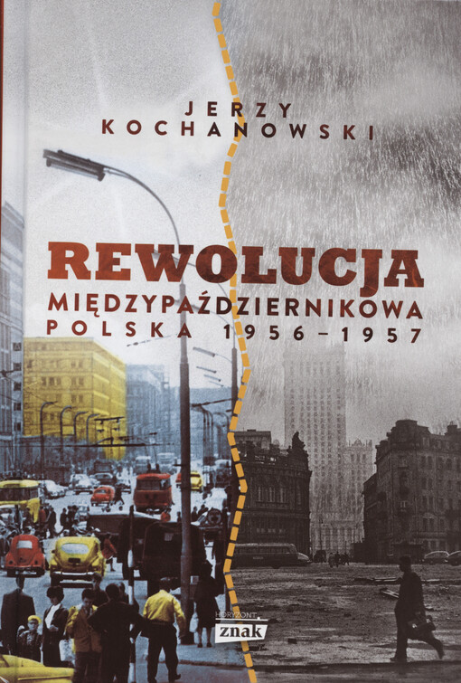 Rewolucja międzypaździernikowa : Polska 1956-1957