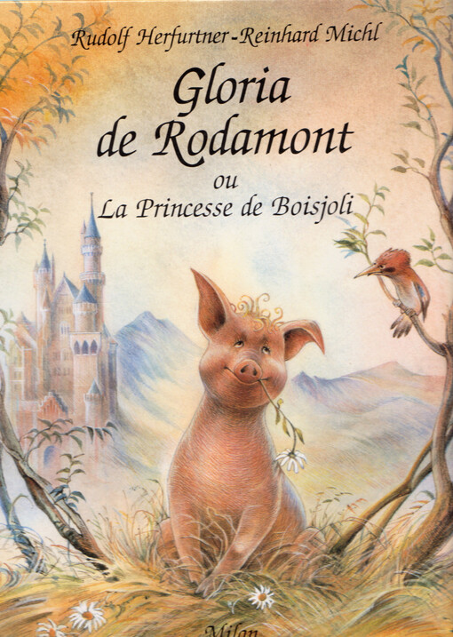 Gloria de Rodamont : ou la Princesse de Boisjoli