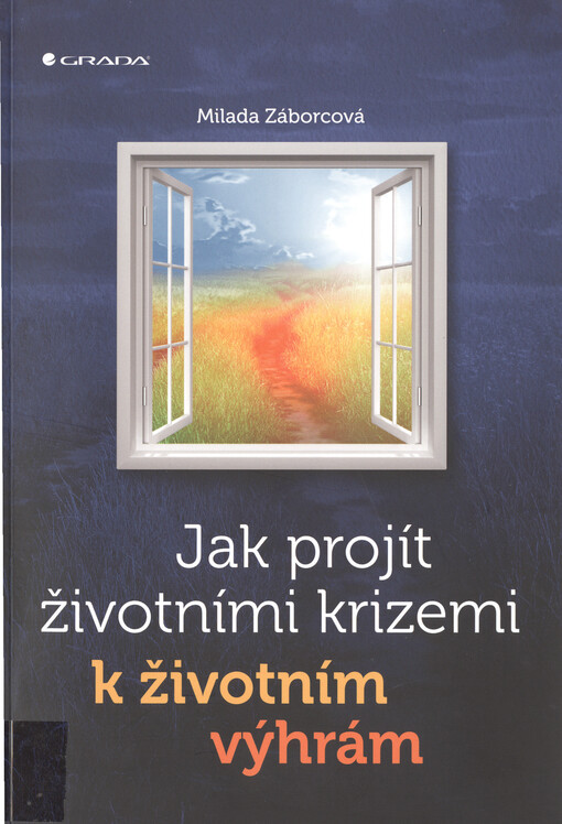 Jak projít životními krizemi k životním výhrám | Záborcová Milada - e-kniha
