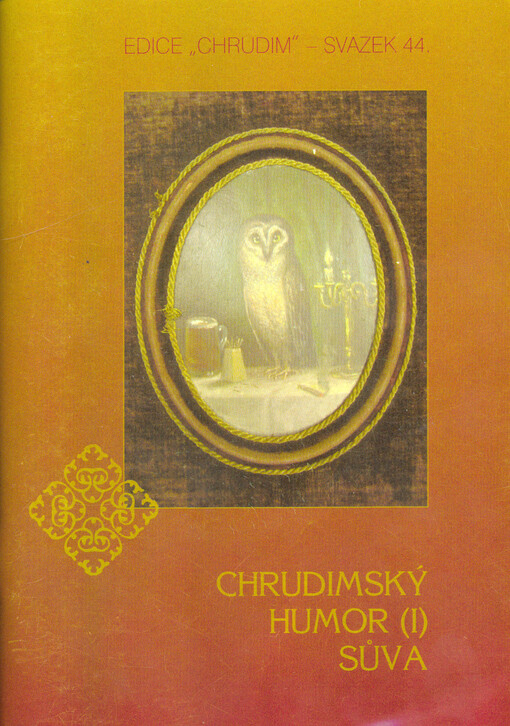 Chrudimský humor (I) : stolní společnost Měšťanské besedy Sůva (1858-1901)