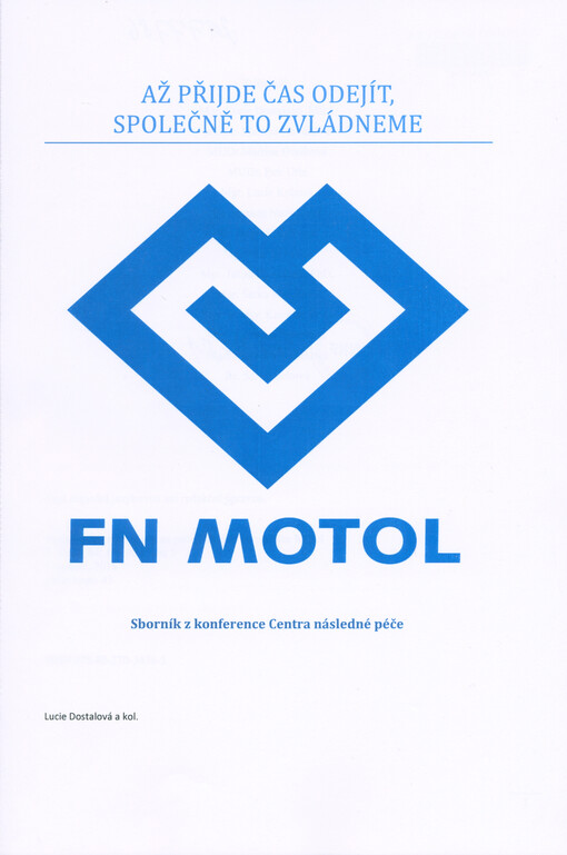 Až přijde čas odejít, společně to zvládneme : sborník z konference Centra následné péče FN Motol