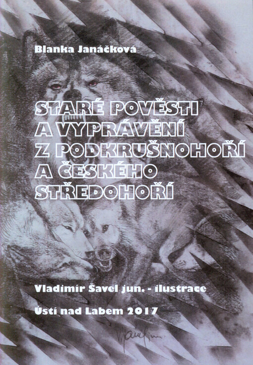 Staré pověsti a vyprávění z Podkrušnohoří a Českého středohoří