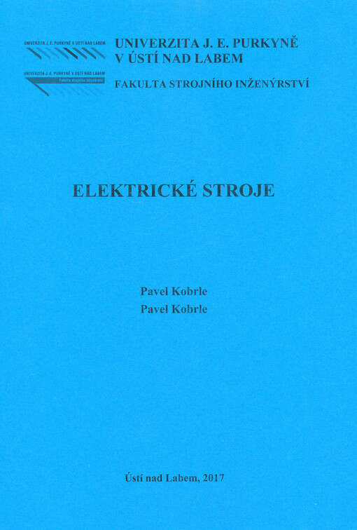 Elektrické stroje : studijní text pro prezenční a kombinované studium