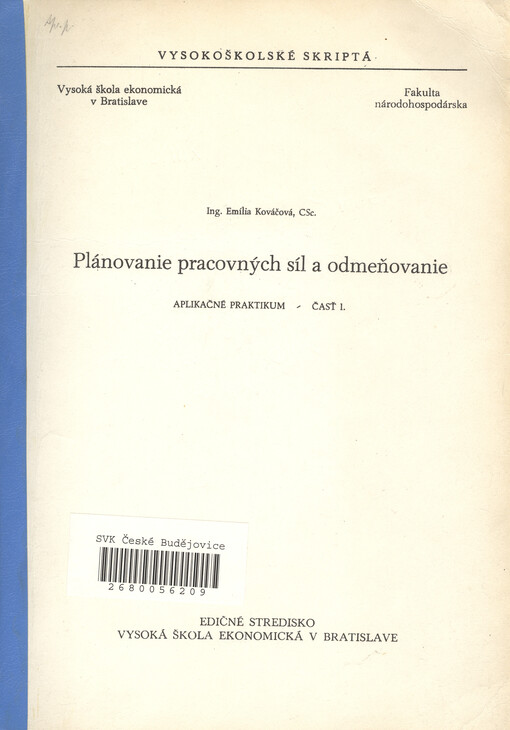 Plánovanie pracovných síl a odmeňovanie : aplikačné praktikum. Časť I.