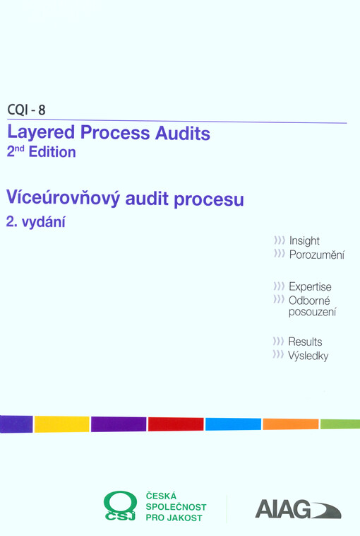 CQI-8 : layered process audits : 2nd edition = CQI-8 : víceúrovňový audit procesu : 2. vydání