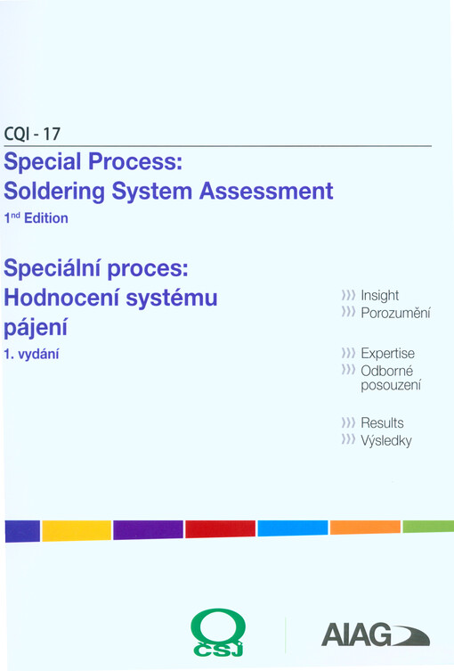 CQI-17 : special proces: soldering system assessment = CQI-17 : speciální proces: hodnocení systému pájení