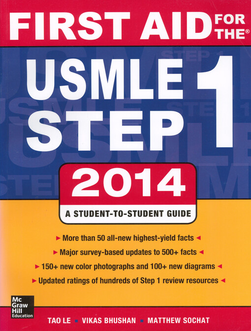 First aid for the USMLE Step 1 2014 :[a student-to-student guide]