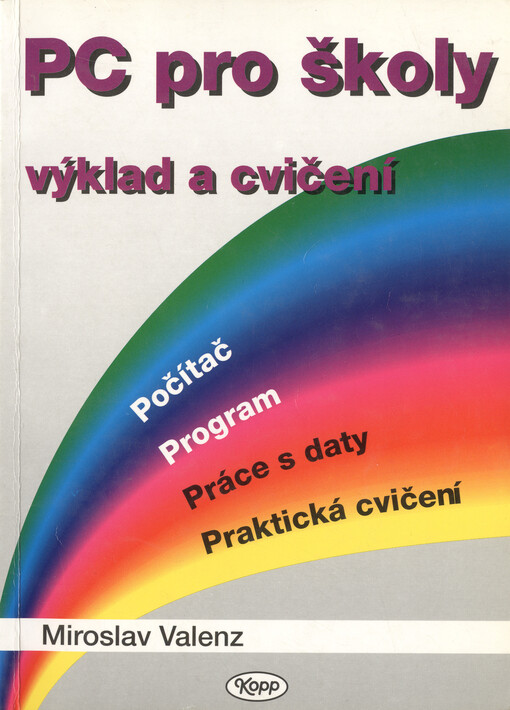 PC pro školy: výklad a cvičení