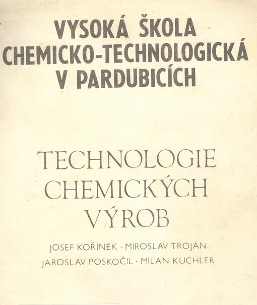 Technologie chemických výrob :určeno pro posl. VŠCHT v Pardubicích