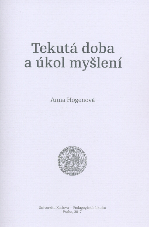 Tekutá doba a úkol myšlení
