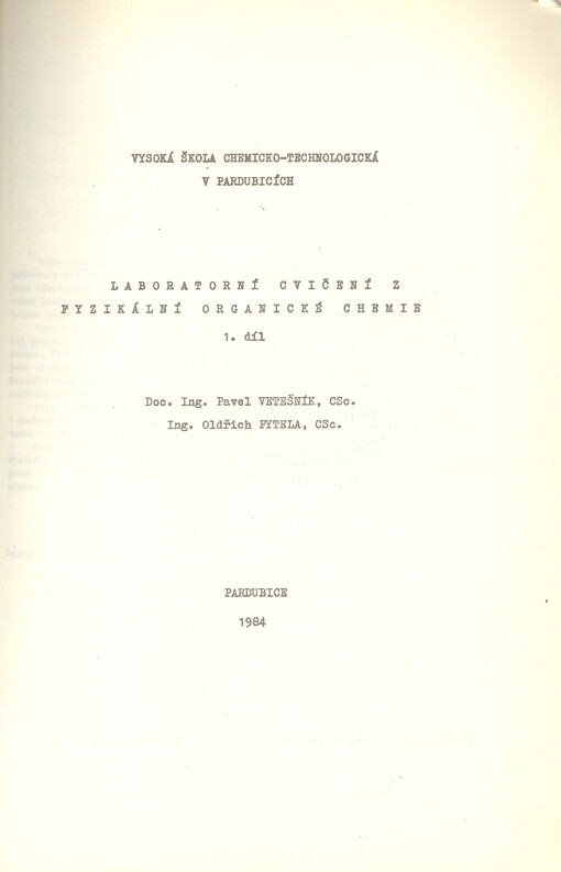 Laboratorní cvičení z fyzikální organické chemie :určeno pro posl. VŠCHT v Pardubicích.Díl 1