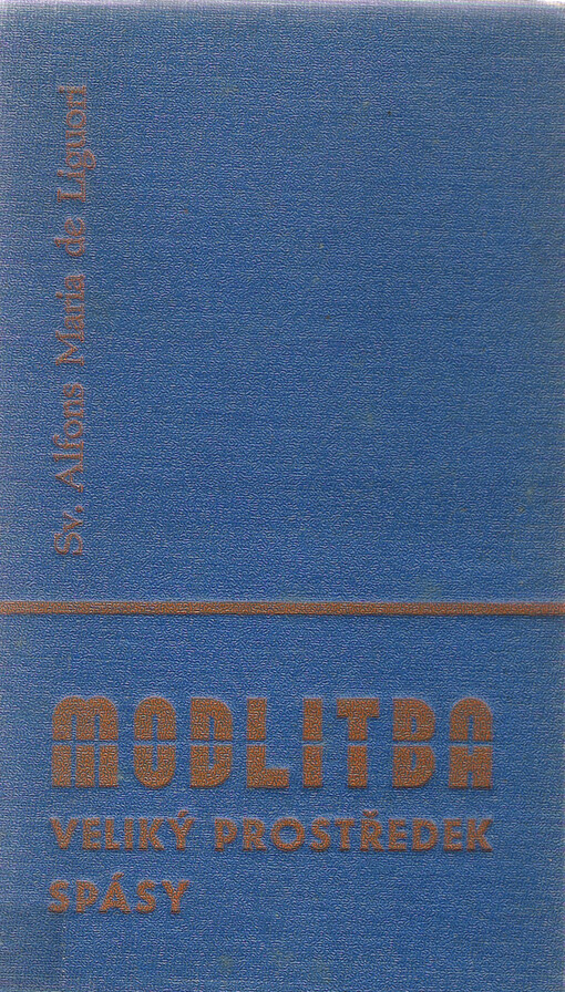 Modlitba - veliký prostředek spásy