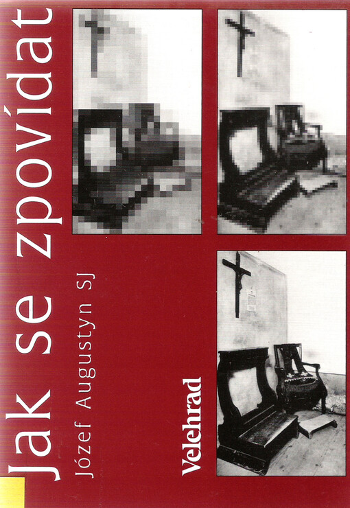 Jak se zpovídat : úvod do svátosti smíření