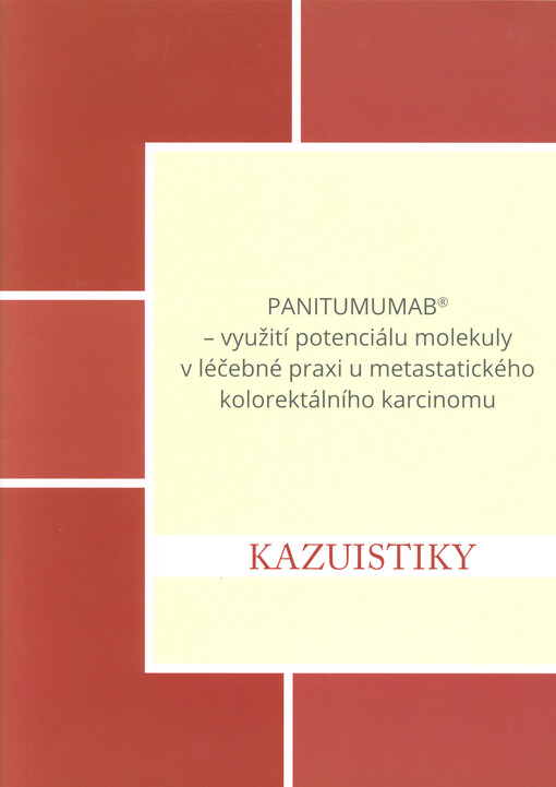 Panitumumab - využití potenciálu molekuly v léčebné praxi u metastatického kolorektálního karcinomu