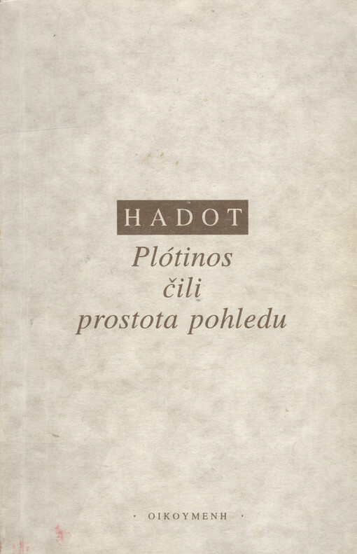 Plótinos, čili, Prostota pohledu