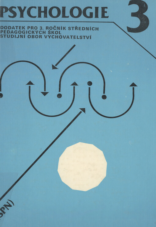 Psychologie 3 :dodatek pro 3. ročník středních pedagogických škol : studijní obor vychovatelství