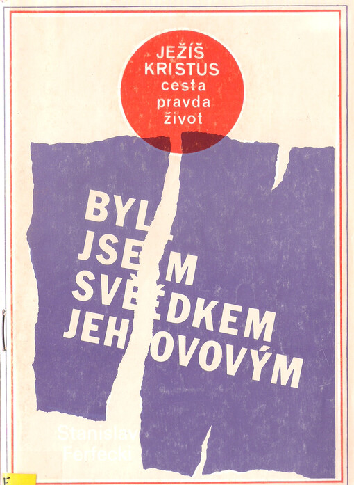 Byl jsem Svědkem Jehovovým