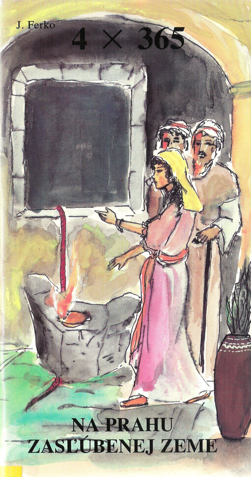 Rozjímania nad Svätým písmom Starého zákona. [Zv. 12], Na prahu zasľúbenej zeme