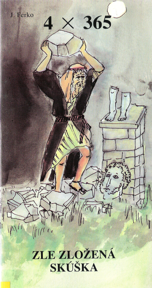 Rozjímania nad Svätým písmom Starého zákona.[Zv. 11],Zle zložená skúška