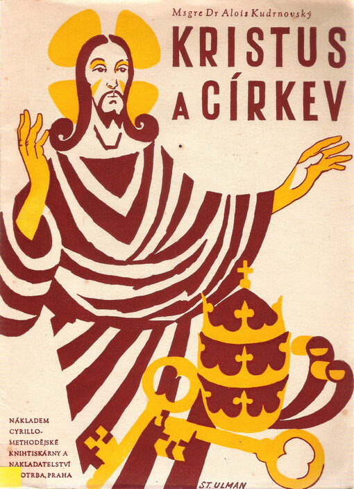 Kristus a církev :I. Okružní list Pia XII : O tajemném těle Ježíše Krista a o našem v něm spojení s Kristem