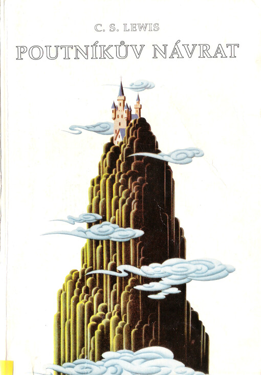 Poutníkův návrat : alegorická obhajoba křesťanství, rozumu a romantismu