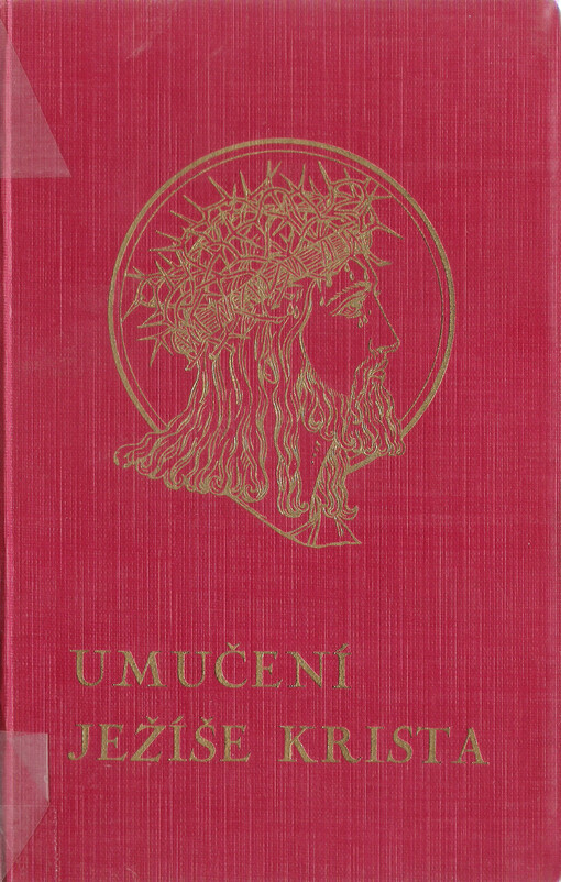 Umučení Pána našeho Ježíše Krista