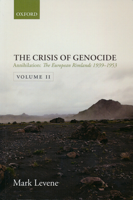 The crisis of genocide. Volume two, Annihilation : the European rimlands, 1939-1953