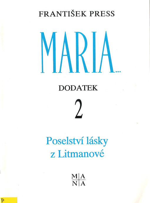 Poselství lásky z Litmanové: Druhý dodatek k publ. Maria