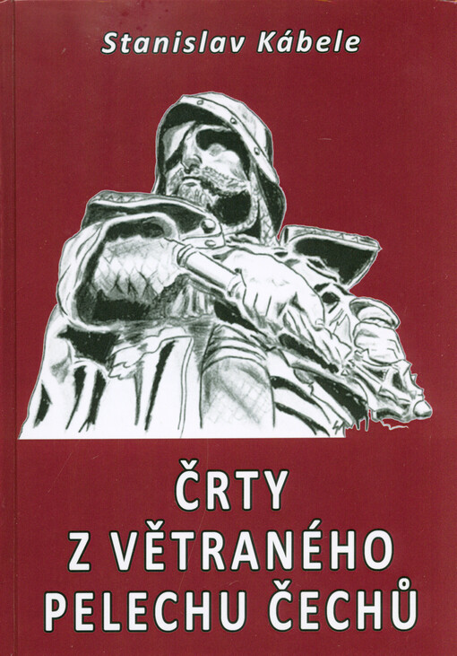 Črty z větraného pelechu Čechů, aneb, Vidět, slyšet, nemlčet...