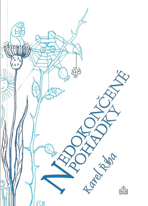 Nedokončené pohádky :Pro dětské duše dospělých a tázavé oči dětí