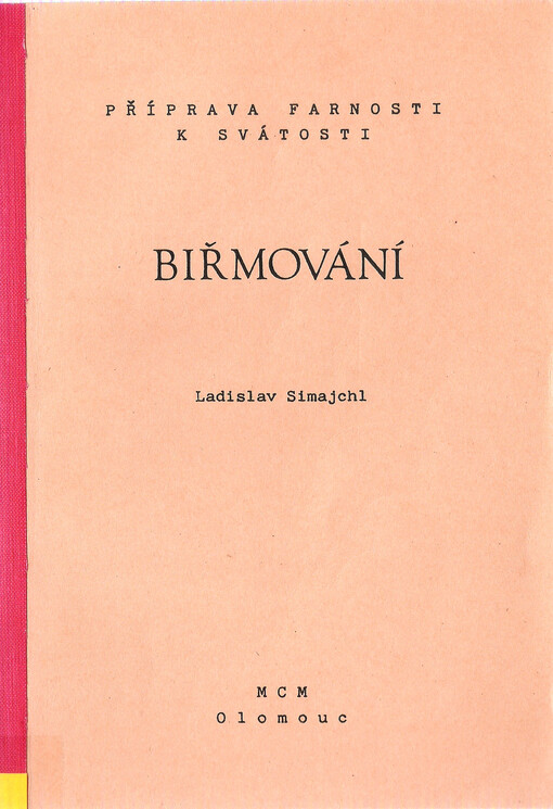Biřmování : příprava farnosti k svátosti
