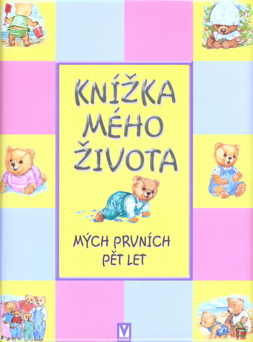 Knížka mého života : mých prvních pět let