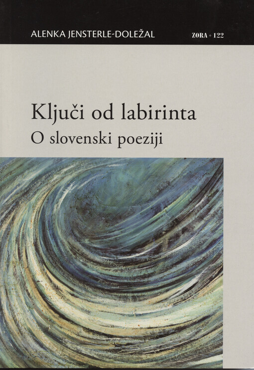 Ključi od labirinta : o slovenski poeziji