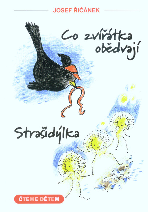 Co zvířátka obědvají ; Strašidýlka