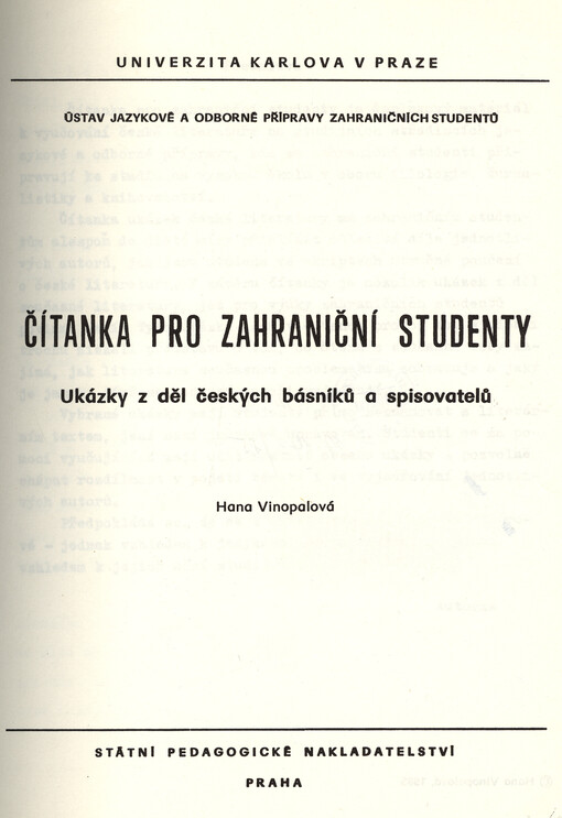 Čítanka pro zahraniční studenty :ukázky z děl čes. básníků a spisovatelů : určeno pro posl. stud. středisek Ústavu jaz. a odb. přípravy zahr. studentů Univ. Karlovy