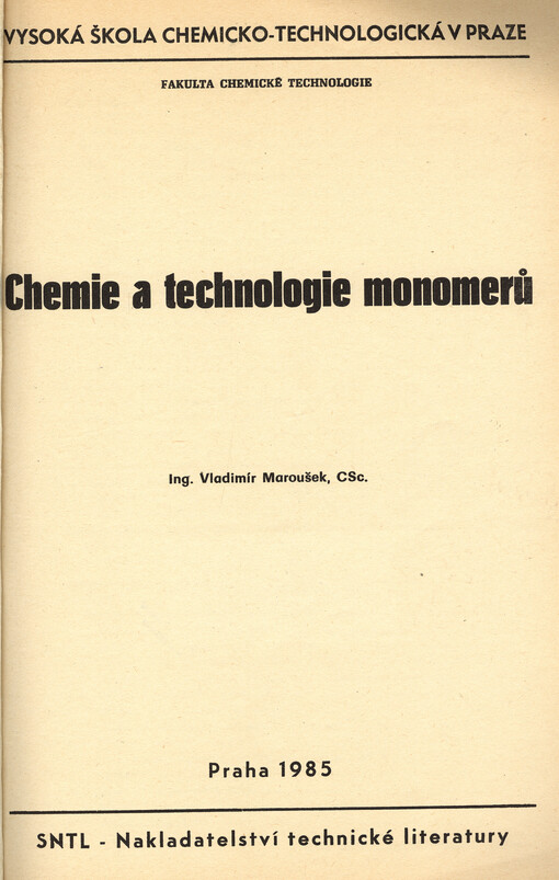 Chemie a technologie monomerů