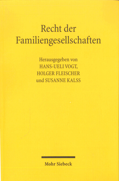 Recht der Familiengesellschaften : Siebtes Deutsch-osterreichisch-schweizerisches Symposium, Zurich 12.-13. Mai 2016