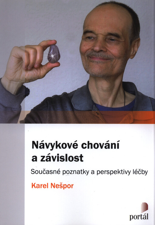 Návykové chování a závislost : současné poznatky a perspektivy léčby