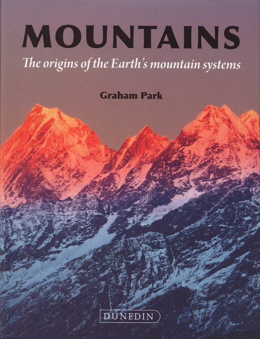 Mountains : the origins of the Earth's mountain systems